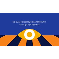 Nội dung nổi bật Nghị định 12/2023/NĐ-CP về gia hạn nộp thuế