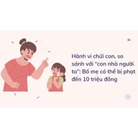 Hành vi chửi con, so sánh với “con nhà người ta”: Bố mẹ có thể bị phạt đến 1 triệu đồng