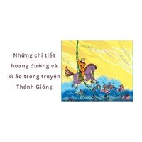 Những chi tiết hoang đường và kì ảo trong truyện Thánh Gióng
