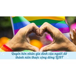 Quyền hôn nhân gia đình của người đã thành niên thuộc cộng đồng LGBT