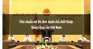 Tiêu chuẩn với 04 chức danh chủ chốt thuộc Đảng Cộng sản Việt Nam