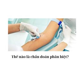 Thế nào là chẩn đoán phân biệt?