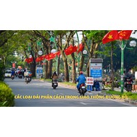 Dải phân cách trong giao thông đường bộ gồm những loại nào?