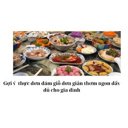 Gợi ý  thực đơn đám giỗ đơn giản thơm ngon đẩy đủ cho gia đình