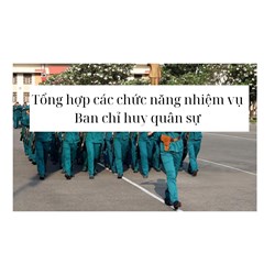 Tổng hợp các chức năng nhiệm vụ Ban chỉ huy quân sự