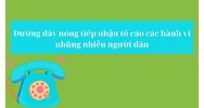 Đường dây nóng tiếp nhận tố cáo các hành vi nhũng nhiễu người dân