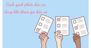 Cách gạch phiếu bầu cử đúng khi tham gia bầu cử