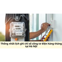 Thống nhất lịch ghi chỉ số công tơ điện hàng tháng tại Hà Nội