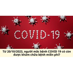 Người mắc bệnh COVID 19 có còn được khám chữa bệnh miễn phí?