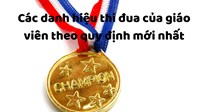 Các danh hiệu thi đua của giáo viên theo quy định mới nhất