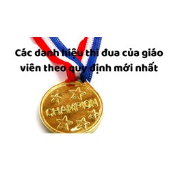 Các danh hiệu thi đua của giáo viên theo quy định mới nhất