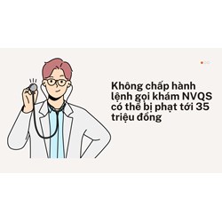Không chấp hành lệnh gọi khám NVQS có thể bị phạt tới 35 triệu đồng