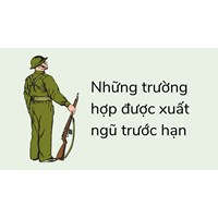 Những trường hợp được xuất ngũ trước hạn