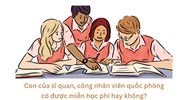 Con của sĩ quan, công nhân viên quốc phòng có được miễn học phí hay không?