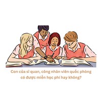 Con của sĩ quan, công nhân viên quốc phòng có được miễn học phí hay không?