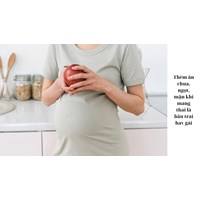 Thèm ăn chua, ngọt, mặn khi mang thai là bầu trai hay gái
