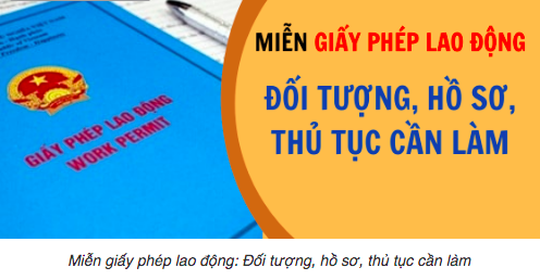 Miễn giấy phép lao động