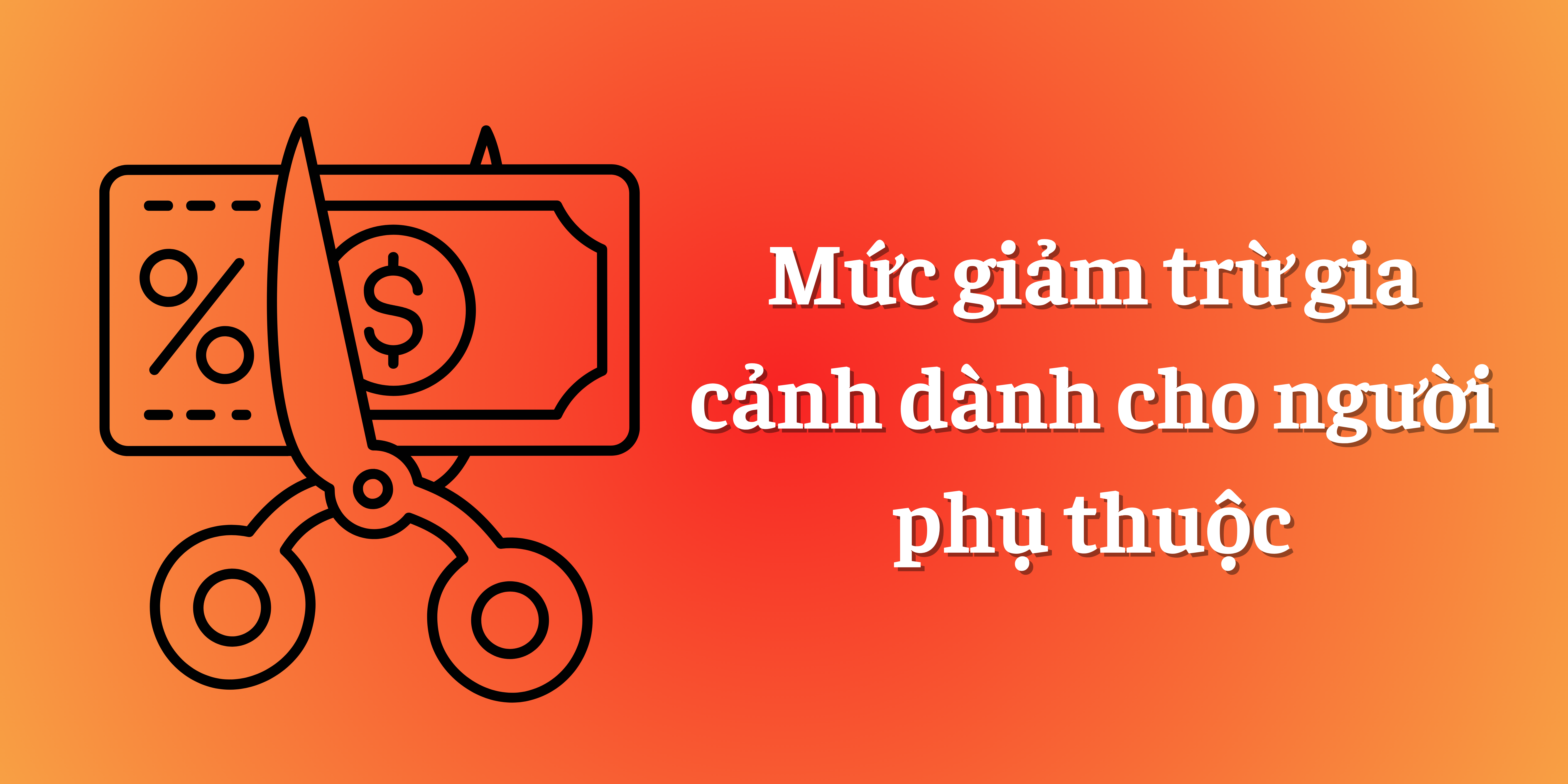 Giảm trừ gia cảnh cho người phụ thuộc