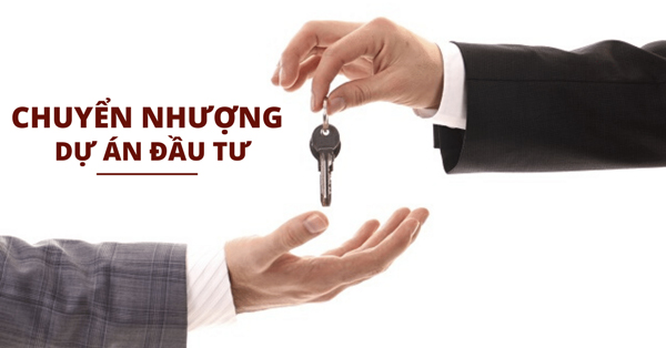 Chuyển nhượng dự án đầu tư